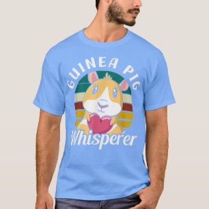 T-shirt Guinea Pig Whisperer Cute Lover Pet Animal