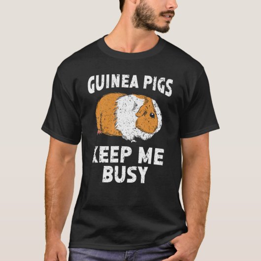 T-shirt Guinée Pigs Keep Me Busy Rodent Cavy Furry Pet Ani (Devant)