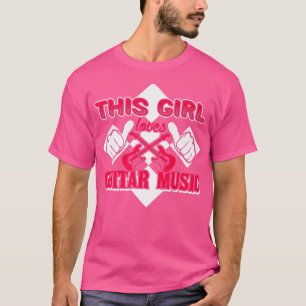 T-shirt Guitar Girl This Girl Loves Guitar Music473