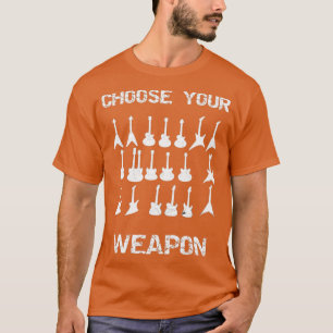 T-shirt Guitare Choisissez Votre Arme Guitariste Cadeau