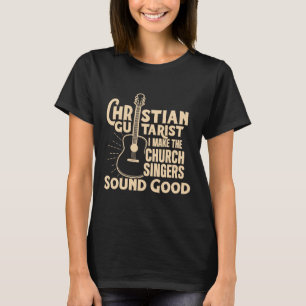 T-shirt Guitare - Christian Guitarist Sound Good Church Wo