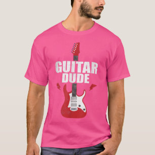 T-shirt Guitare Dude musicien Joueur