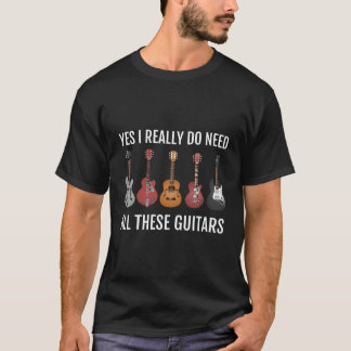 T-shirt Guitare Thème Cadeau Oui J'Ai Vraiment Besoin De C