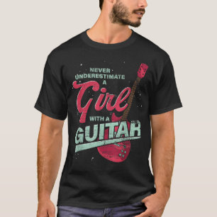 T-shirt Guitarist Music Never Underestimate A Girl With A 