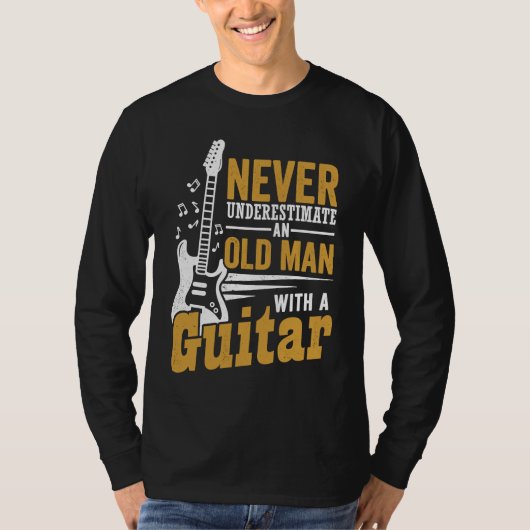 T-shirt Guitarist Never Underestimate An Old Man With A Gu (Devant)