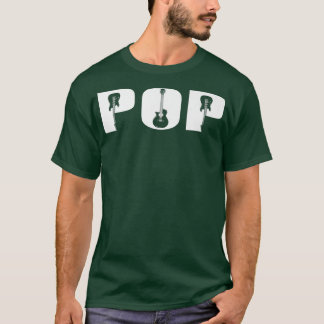 T-shirt Guitarist Pop Funny Music Guitar Lover Fathers Day