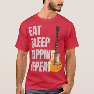 T-shirt Guitariste Lecteur Guitare Manger Sommeil Tapping