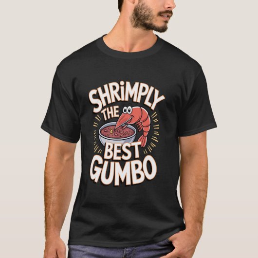 T-shirt Gumbo Simplement le meilleur Gumbo (Devant)