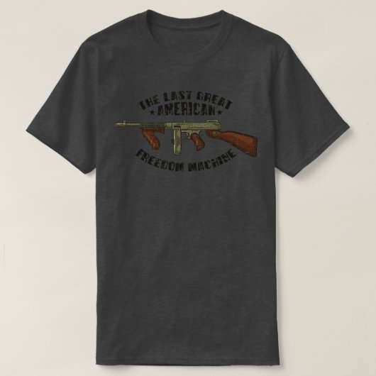 T-shirt Gun Lover The Last Great American Freedom Machine (Design devant)