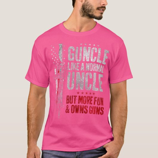 T-shirt Guncle comme oncle normal Plus d'amusants possède (Devant)