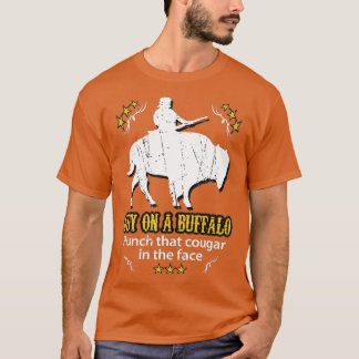 T-shirt Guy on a Buffalo _ Punch that Cougar in the Face