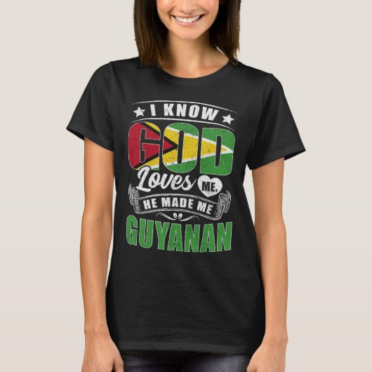 T-shirt Guyana Flag God Loves Me Guyanese (Devant)