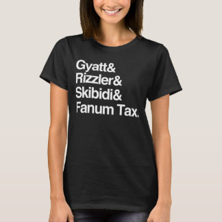 T-shirt Gyatt Rizzler Skibidi et Fanum Tax
