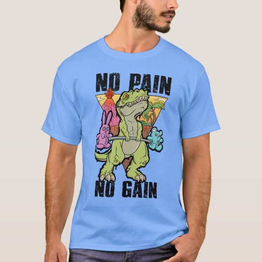 T-shirt Gym Dinosaur : Pas De Douleur, Pas De Gain, Juste (Devant)