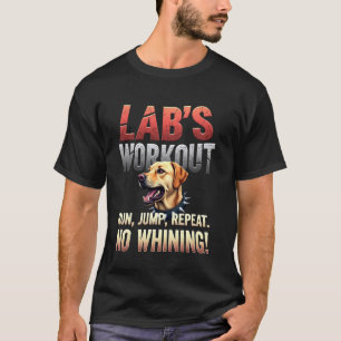 T-shirt Gym drôle pour les propriétaires de chiens Labrado