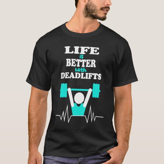 T-shirt Gym Motivation Deadlift Powerlifting Workout (Devant)