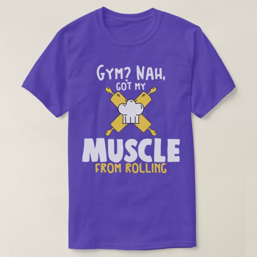 T-shirt Gym Nah A Obtenu Mon Muscle De Rolling (Design devant)