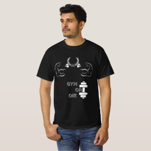 T-Shirt Gym ou Mourir – Motivation Fitness Hardcor