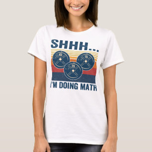 T-shirt Gym Shhh... Je fais des maths drôle fitness 65