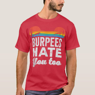 T-shirt Gymnase T Motivation entraînement T Fitness Burpee