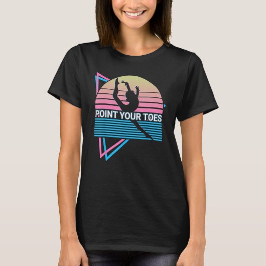 T-shirt Gymnast Gymnastics Acrobat Retro Point Your Toes (Devant)