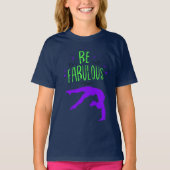 T-shirt Gymnaste "Be Fabulous" Gymnastique (Devant)