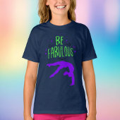 T-shirt Gymnaste "Be Fabulous" Gymnastique