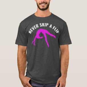 T-shirt Gymnastique drôle Jamais Sauter un flip Gymnaste f