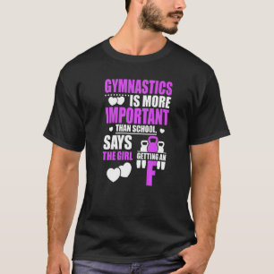 T-shirt Gymnastique est plus important Gymnaste Sports Gra