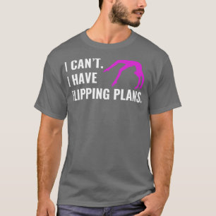 T-shirt Gymnastique J'Ai Des Plans De Flipping Pom-pom gir