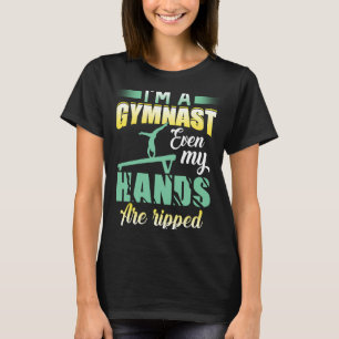 T-shirt Gymnastique Je suis Gymnaste Même mes mains sont a