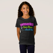 T-Shirt Gymnastique - là coincé cela…. (Devant entier)