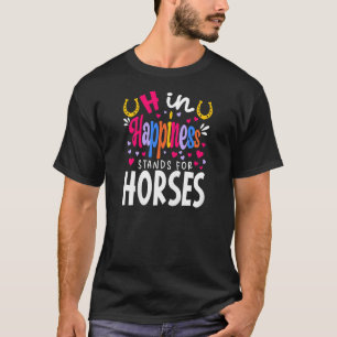 T-shirt H Dans Le Bonheur Se Trouve Pour Les Chevaux Équit