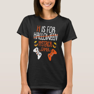 T-shirt H Est Pour Halloween Joueur Hystérique Drôle Poign