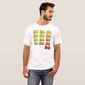 T-Shirt Ha Ha Ha Pas Drôle (Devant entier)