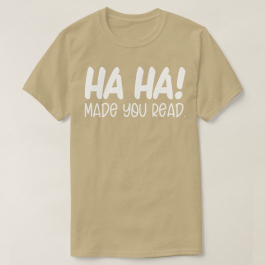 T-shirt Ha Ha Vous A Fait Lire Enseignant Drôle (Design devant)