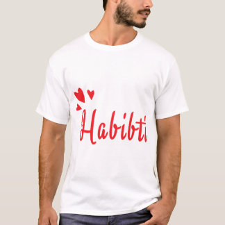 T-shirt Habibi Habibti Un Mot Arabe Pour Mon Amour Gi Drôl