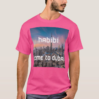 T-shirt Habibi Viens À Dubaï