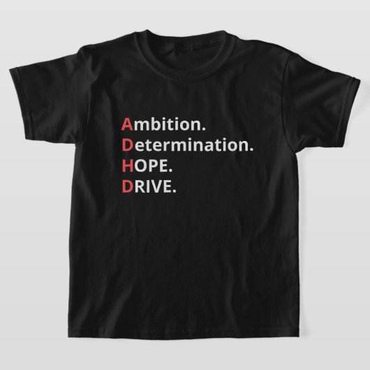 T-shirt Habilitation au TDAH - Ambition, détermination, es (Poser)