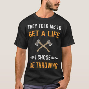 T-shirt Haches de lancer de hache Obtenir une vie