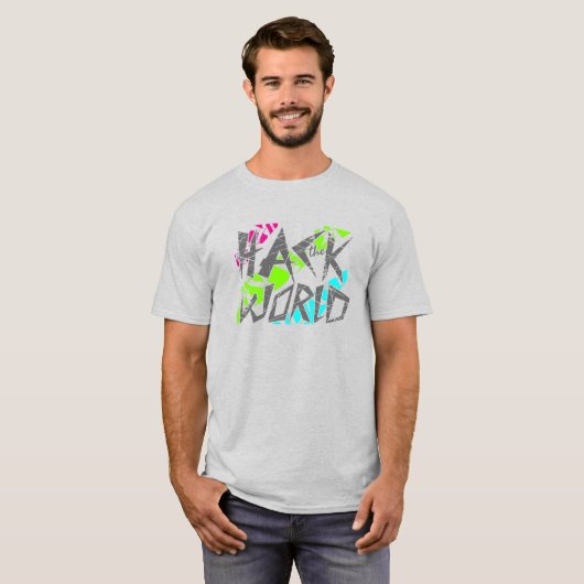 T-shirt Hack the world (Devant entier)