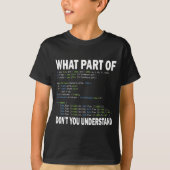 T-shirt Hacker Computer Programmer Apparel Coding What Par (Devant)