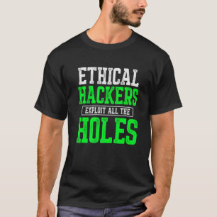 T-shirt Hacker éthique Cybersécurité It Pen Tester 1