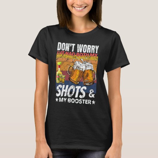 T-shirt Had my 2 Shots Don't Worry Had Both My Shots Tequi (Devant)