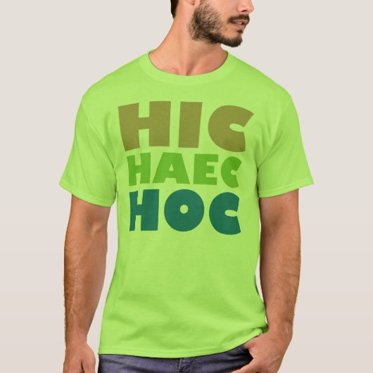 T-shirt haec hic hoc (Devant)