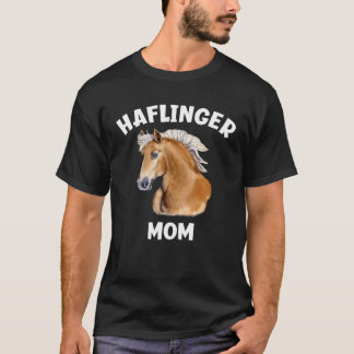 T-shirt Haflinger Mom Haflinger Horse