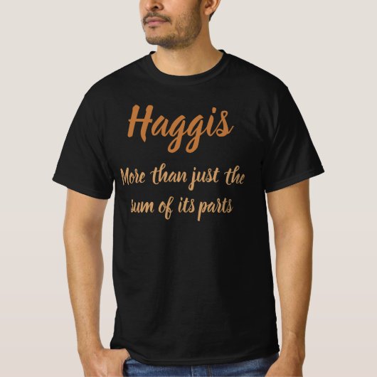 T-shirt Haggis. Plus que la somme de ses parties T-Shi (Devant)