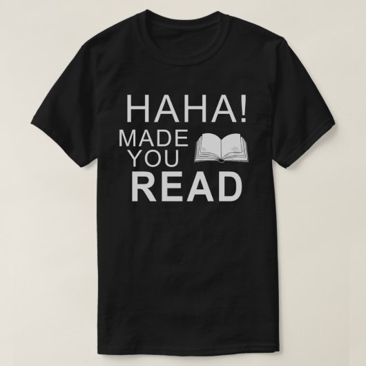 T-shirt haha vous a fait lire professeur (Design devant)