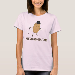 T-shirt Haineux allant détester et Taters allant à Tate