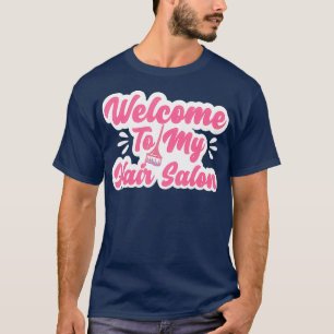 T-shirt Hair Salon Shop Owner Design Cute Hairtrave